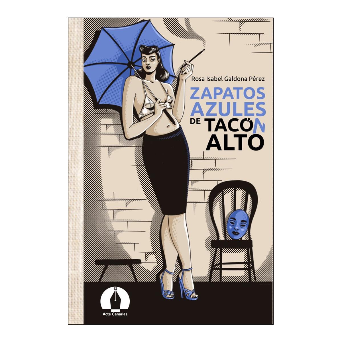Zapatos azules de tacón alto: Mordazas mancas en la posguerra (Capa mole com abas) 1