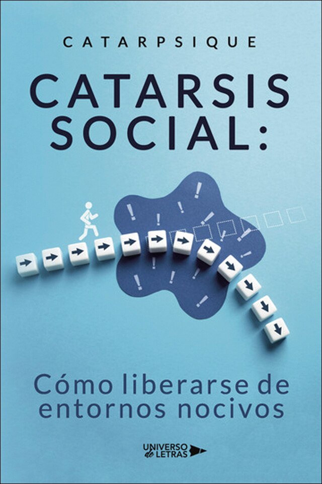 Catarsis social: Cómo liberarse de entornos nocivos (Capa mole) 1
