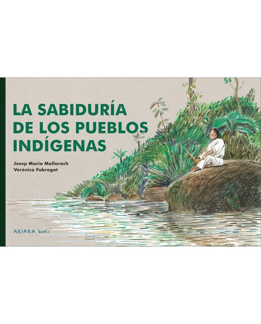 La sabiduría de los pueblos indígenas 1