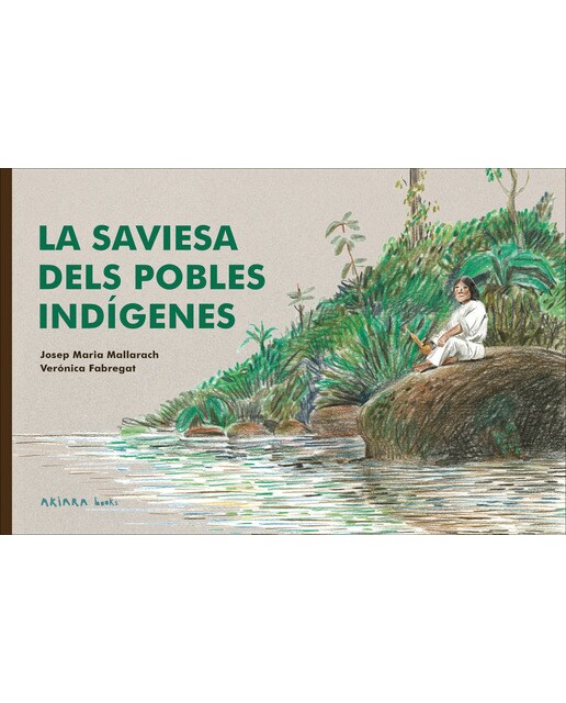 Imagem 0 de La saviesa dels pobles indígenes