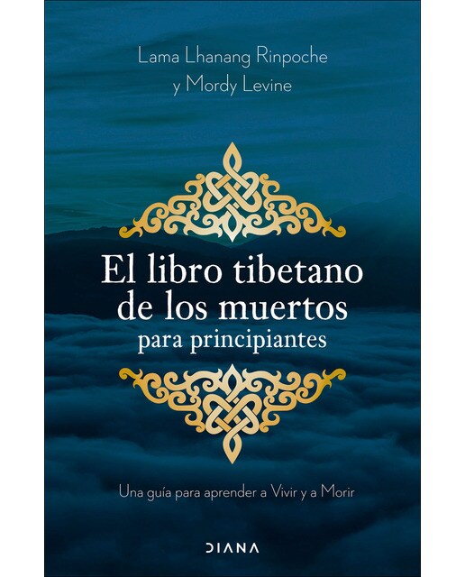 El libro tibetano de los muertos para principiantes: Una guía para aprender a Vivir y a Morir (Capa mole com abas) 1