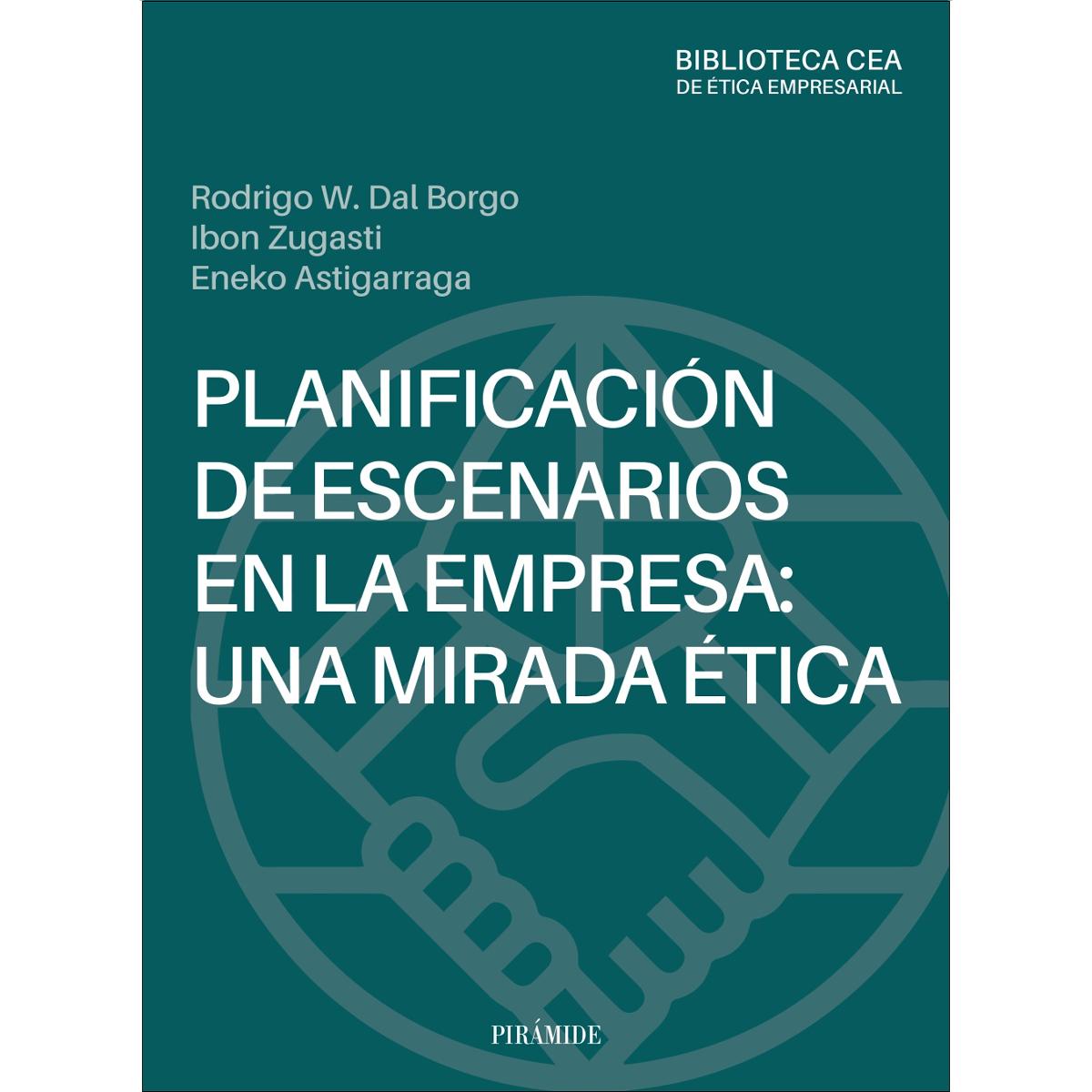 Planificación de escenarios en la empresa: una mirada ética (Capa mole com abas) 1