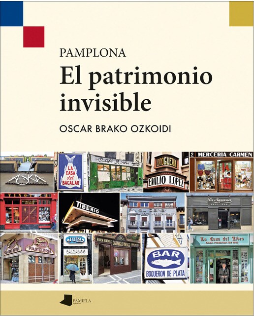 Pamplona. El patrimonio invisible (Capa mole) 1