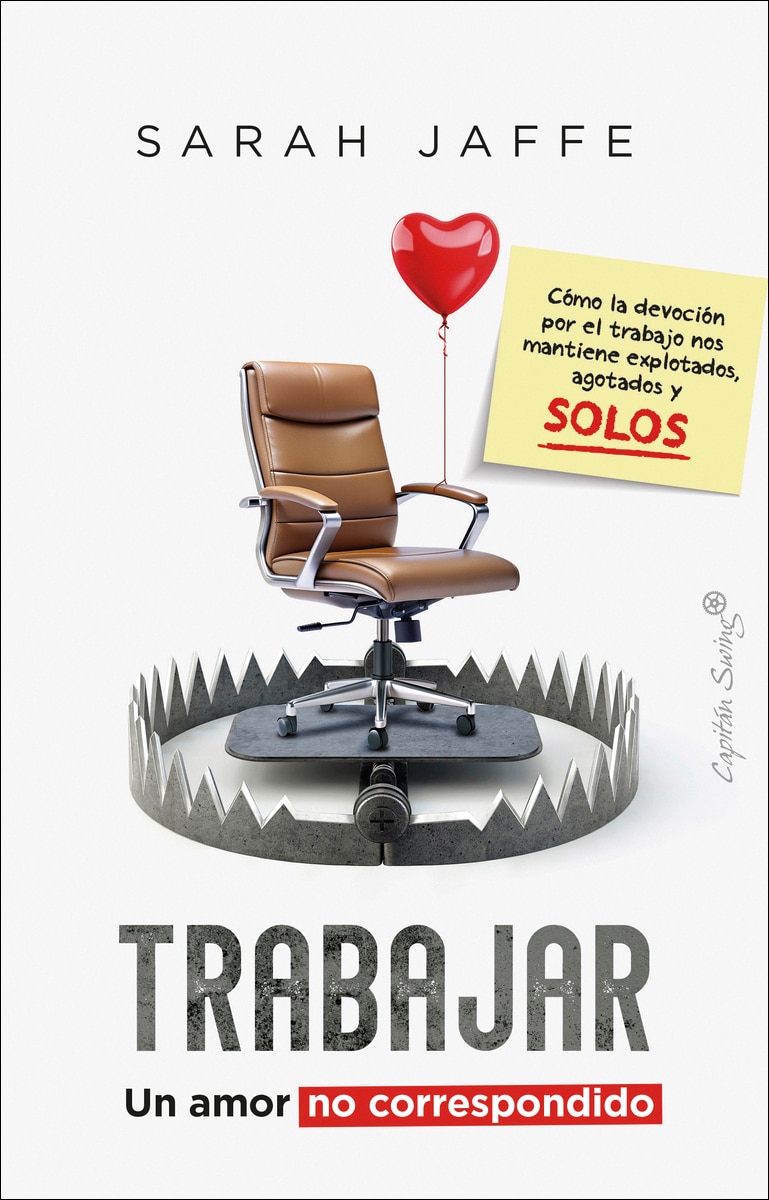 Trabajar: un amor no correspondido (Capa mole com abas) 1
