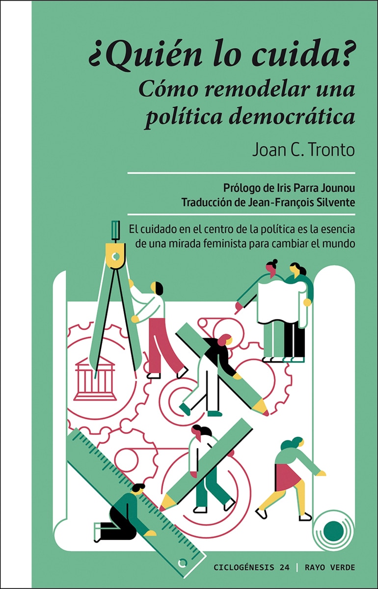 ¿Quién lo cuida?: Cómo remodelar una política democrática 1