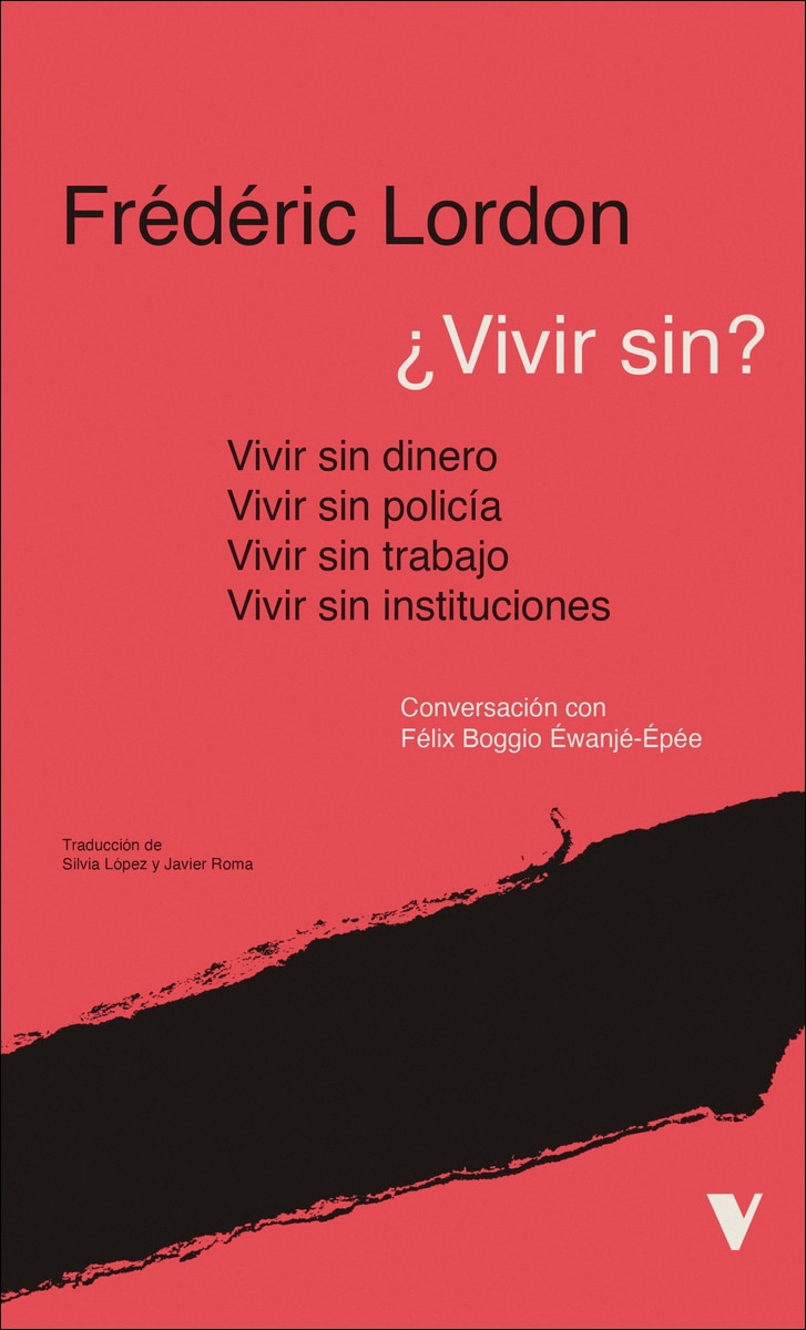 ¿vivir sin? instituciones, policía, trabajo, diner 1