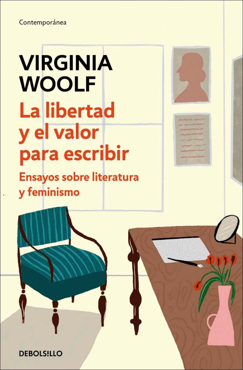 La libertad y el valor para escribir: Ensayos sobre literatura y feminismo 1