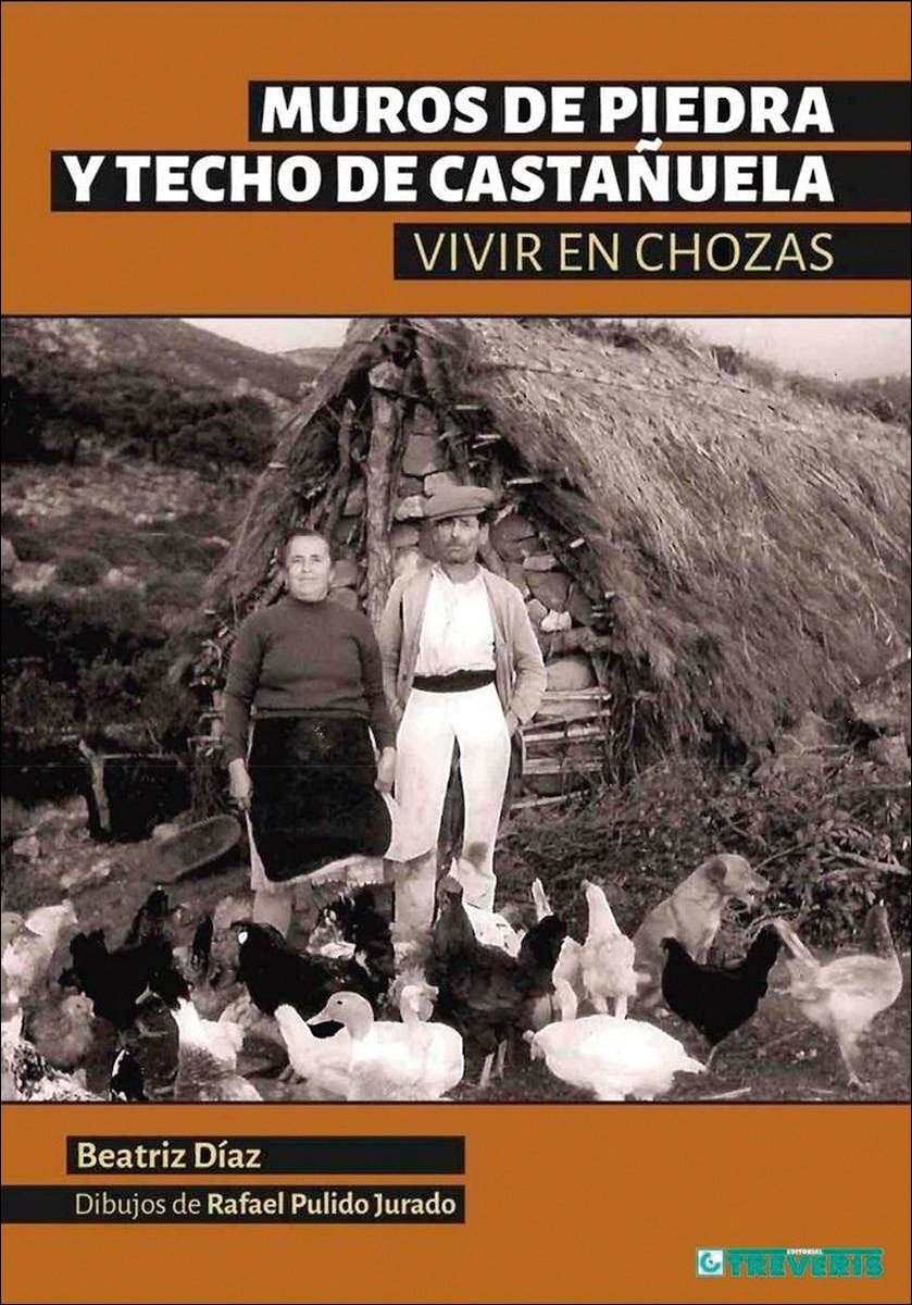 Muros de piedra y techo de castañuela: Vivir en chozas (Capa mole com abas) 1