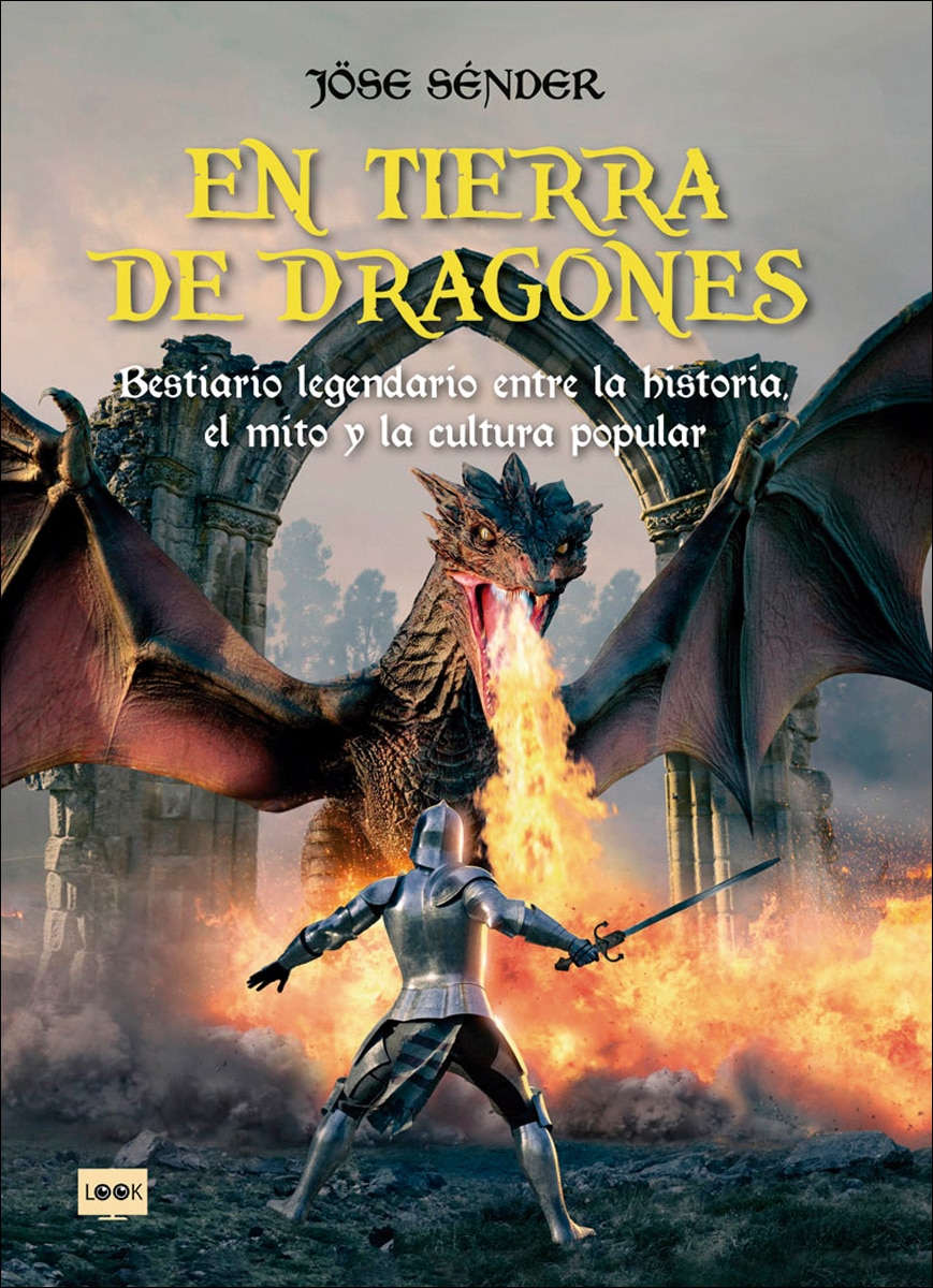 Imagem 0 de En tierra de dragones: Bestiario legendario entre la historia, el mito y la cultura popular