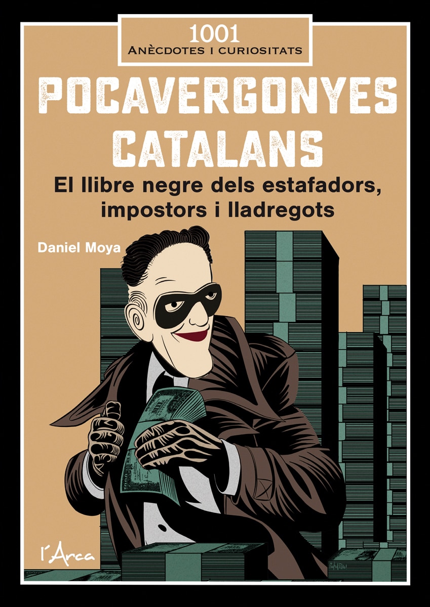 Pocavergonyes catalans: El llibre negre dels estafadors, impostors i lladregots 1