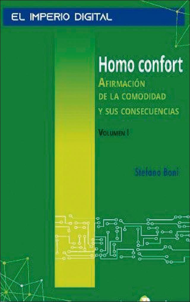 Homo confort. Vol. I 1