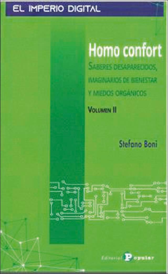 Homo confort II: Saberes desaparecidos, imaginarios de bienestar  y miedos orgánicos (Capa mole) 1
