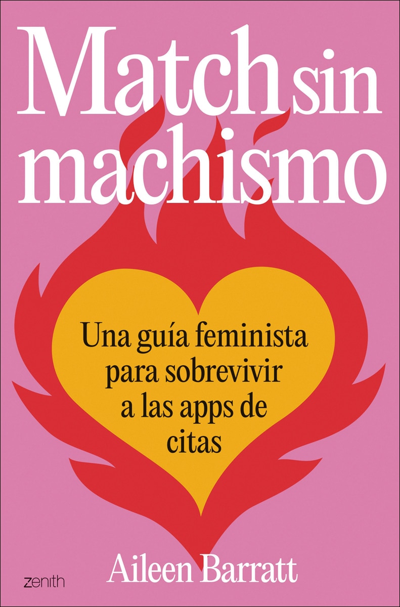 Match sin machismo: Una guía feminista para sobrevivir a las apps de citas (Capa mole com abas) 1