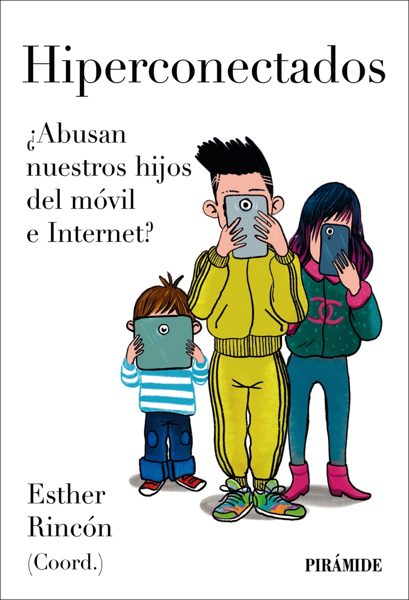 Hiperconectados: ¿Abusan nuestros hijos del móvil e internet? (Capa mole com abas) 1