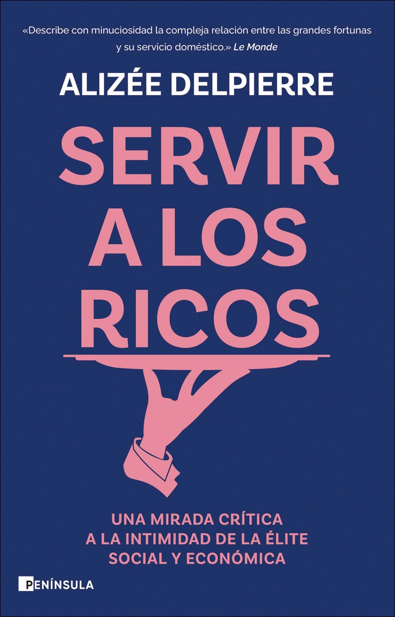 Imagem 0 de Servir a los ricos: Una mirada crítica a la intimidad de la élite social y económica (Capa mole com abas)