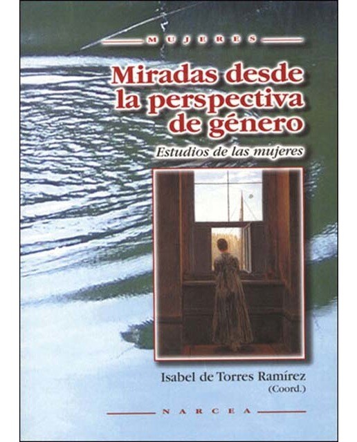 Miradas desde la perspectiva de género: Estudios de las mujeres(Tapa blanda) 1