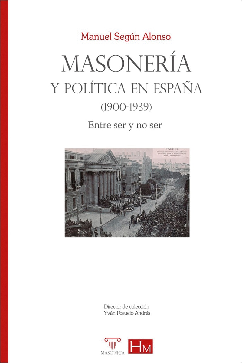 Imagem 0 de Masonería y política en España (1900-1939): Entre ser y no ser