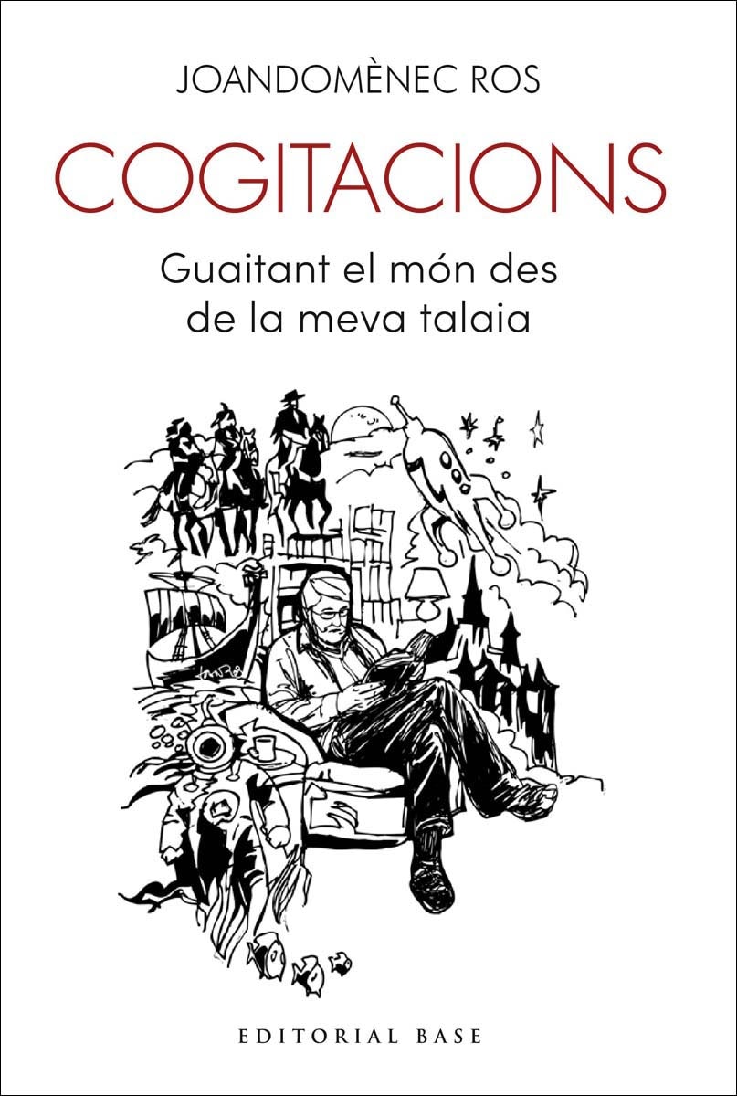 Cogitacions: Guaitant el món des de la meva talaia 1