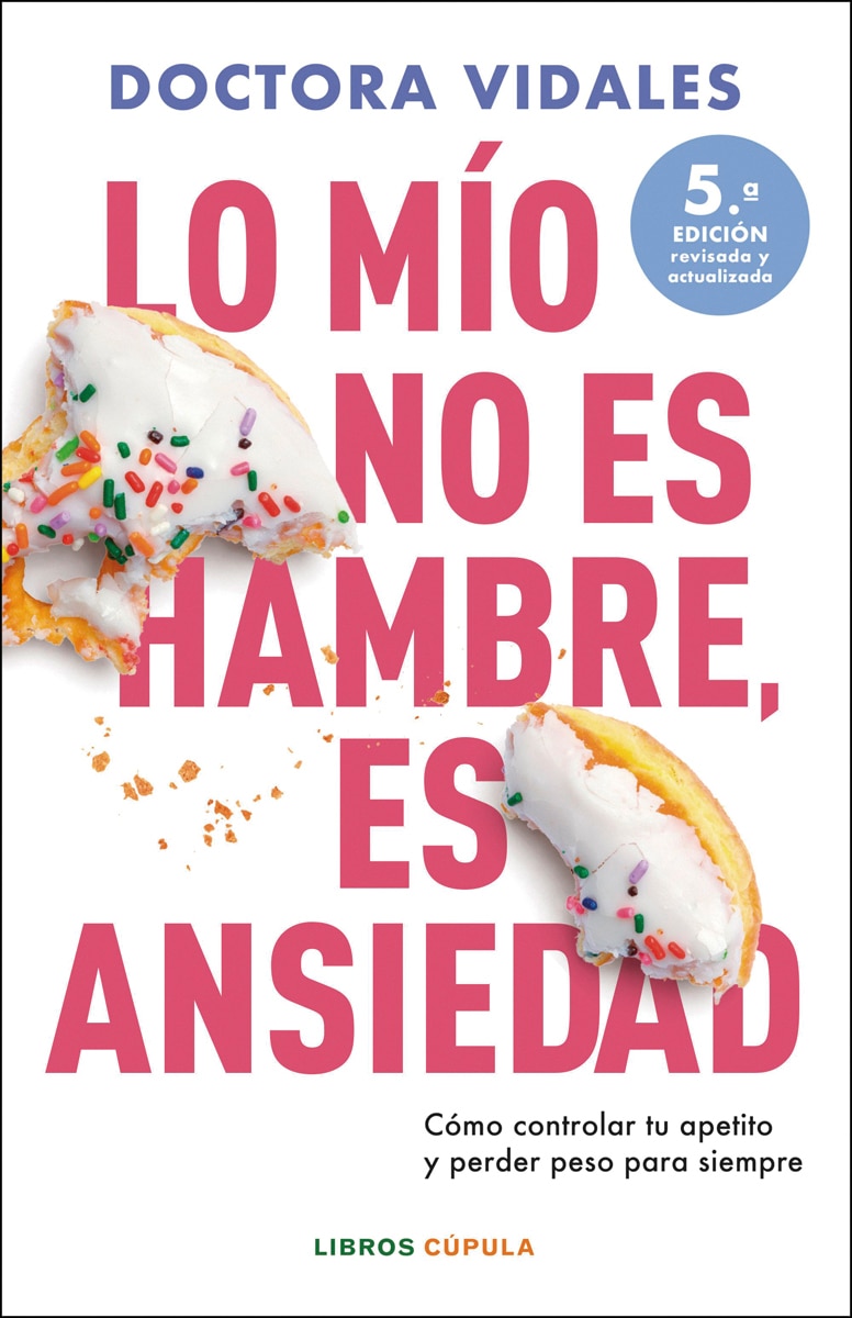 Imagem 0 de Lo mío no es hambre, es ansiedad. Nueva edición actualizada (Capa mole com abas)