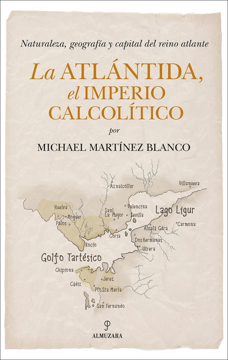 Imagem 0 de La Atlántida, el Imperio calcolítico: Naturaleza, geografía y capital del reino atlante (Capa mole)