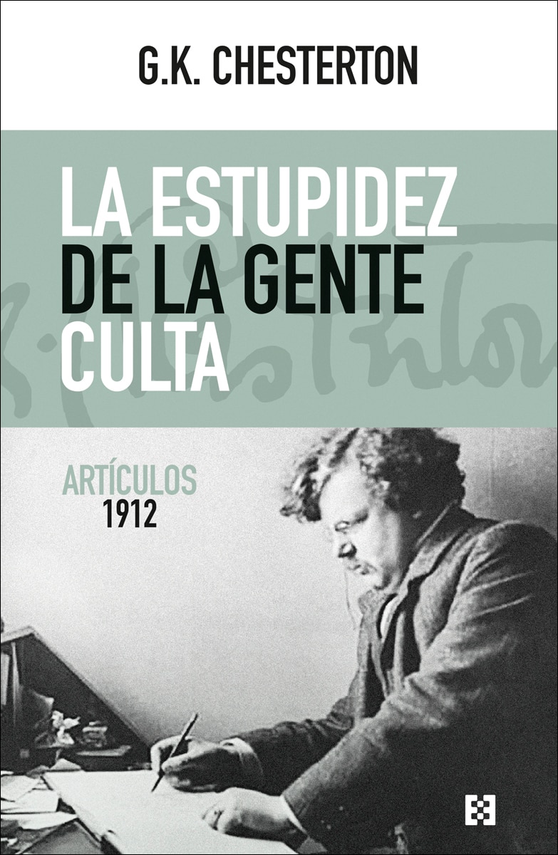 Imagem 0 de La estupidez de la gente culta: Artículos 1912