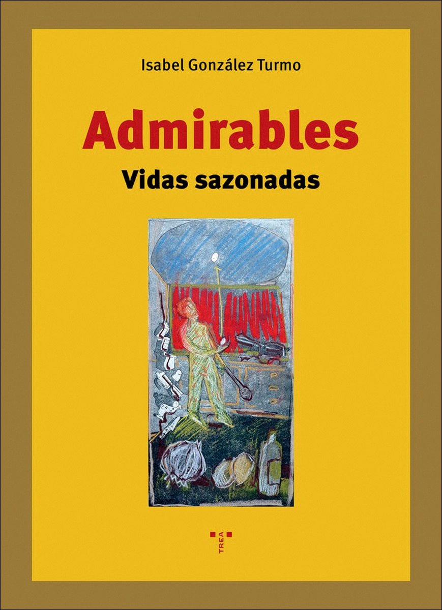 Admirables: Vidas sazonadas (Capa mole com abas) 1