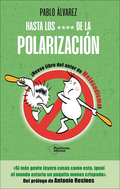 Imagem 0 de Hasta los **** de la polarización (Capa mole com abas)