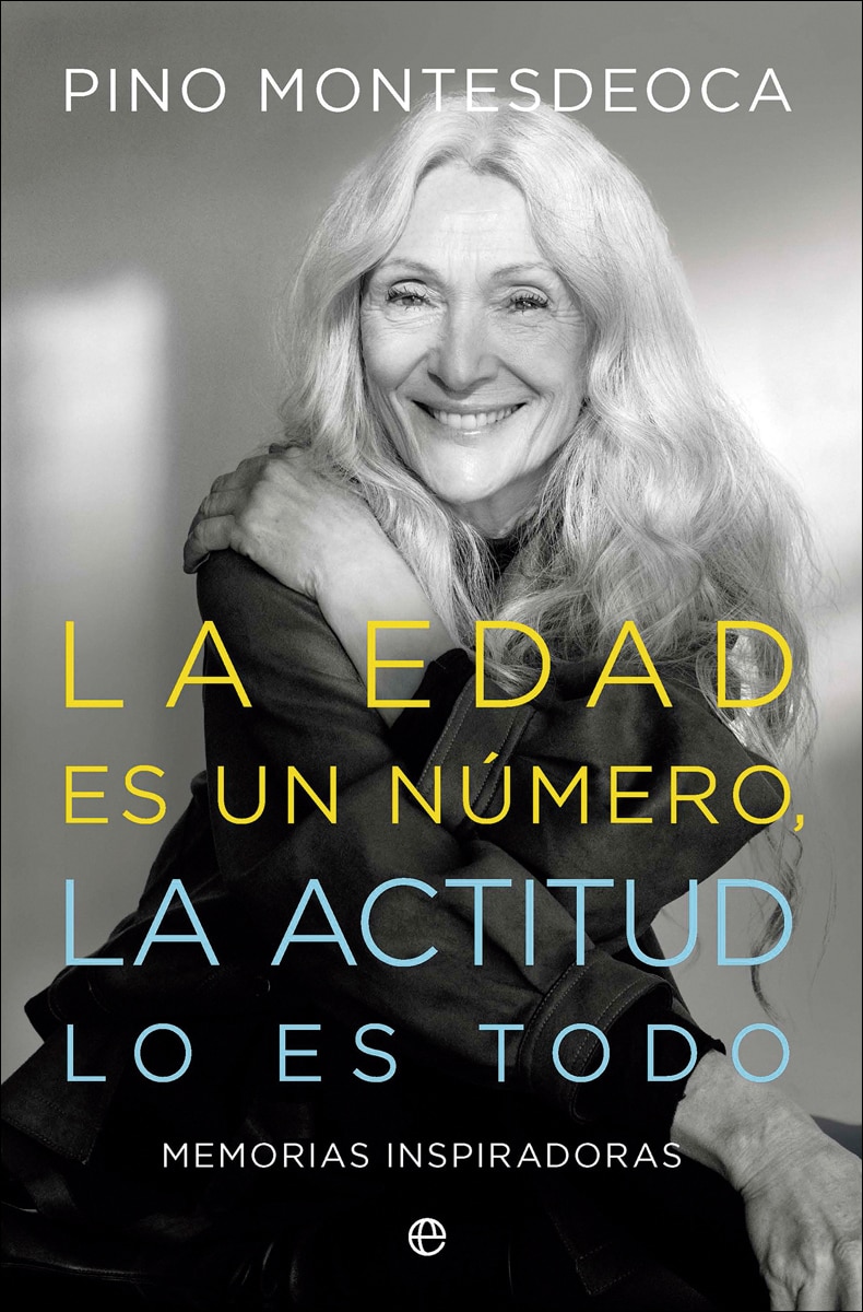 Imagem 0 de La edad es un número. La actitud lo es todo: Memorias inspiradoras (Capa mole com abas)