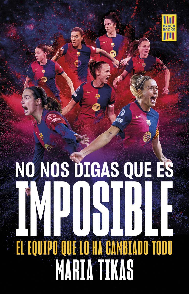 Imagem 0 de No nos digas que es imposible: La explosión del Barça femenino (Capa mole com abas)