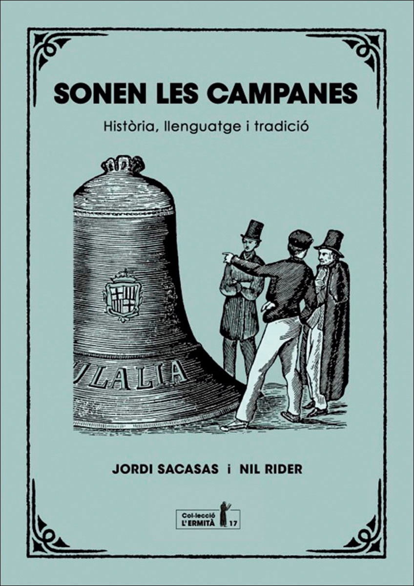 Sonen les campanes: Història, llenguatge i tradició (Capa mole com abas) 1