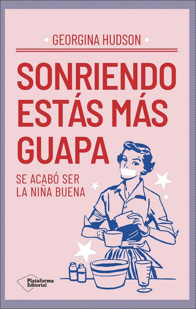 Sonriendo estás más guapa: Se acabó ser la niña buena (Capa mole com abas) 1