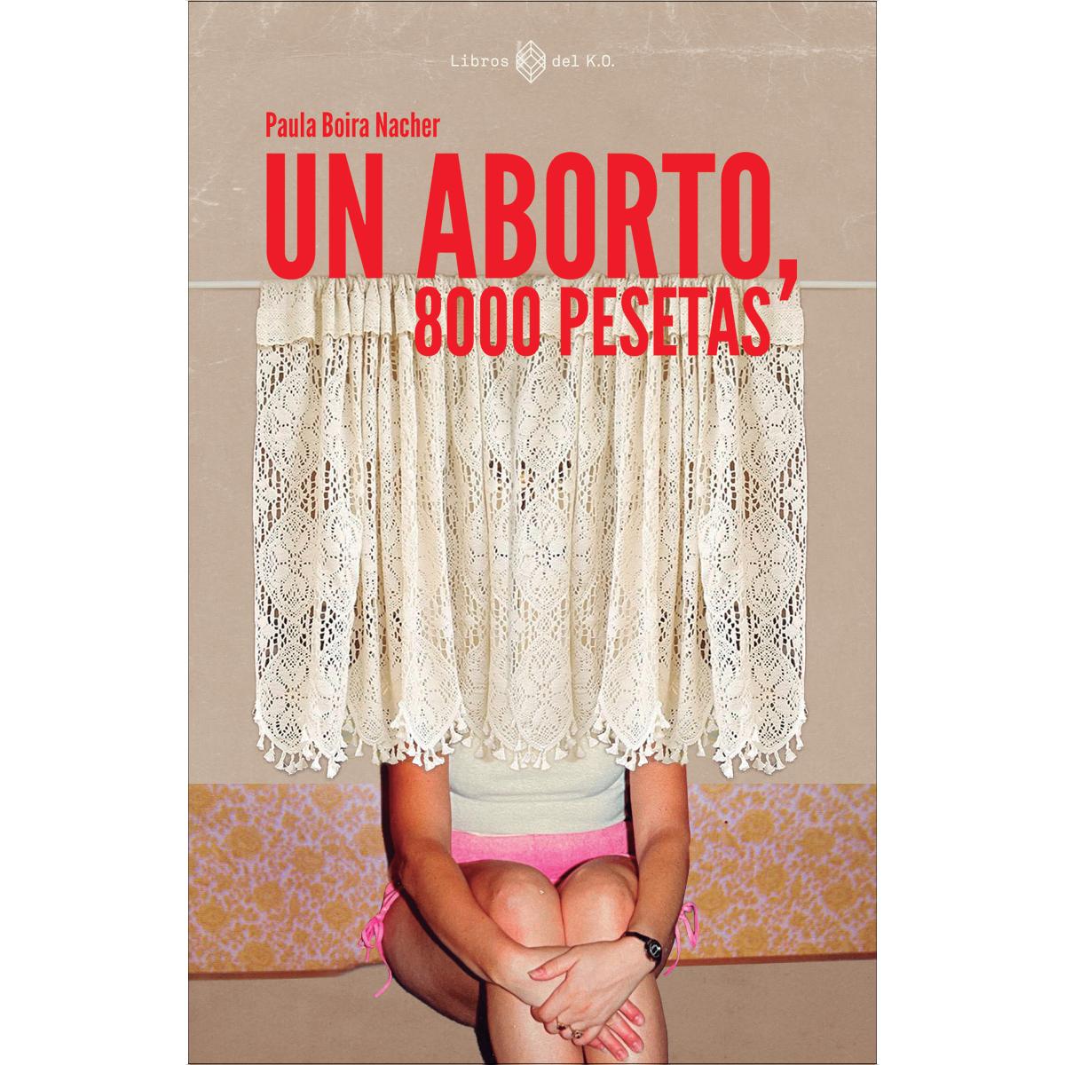 Un aborto, 8000 pesetas (Capa mole com abas) 1
