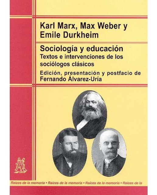 Sociología y educación: Textos e intervenciones de los sociólogos clásicos 1
