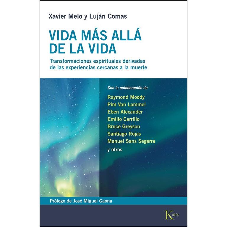 Vida más allá de la vida: Transformaciones espirituales derivadas de las experiencias cercanas a la muerte (Capa mole com abas) 1