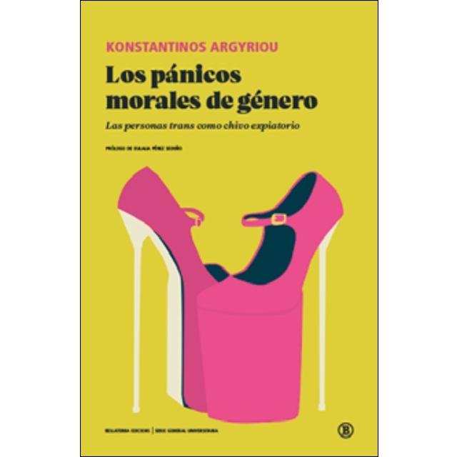 Los pánicos morales de género: Las personas trans como chivo expiatorio (Capa mole) 1