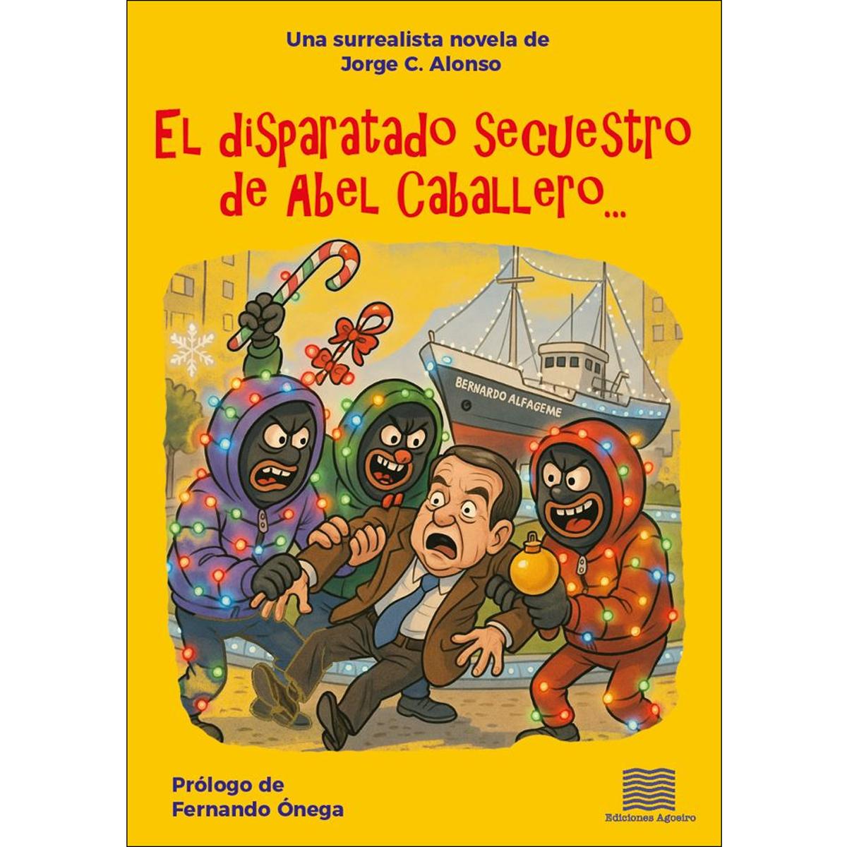 Imagem 0 de Disparatado secuestro de abel caballero, el