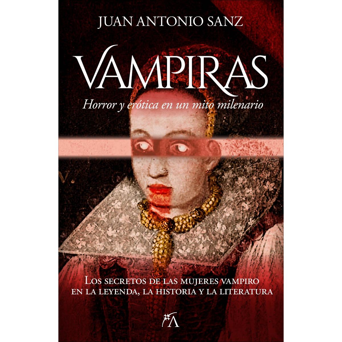 Vampiras: Horror y erótica en un mito milenario (Capa mole) 1