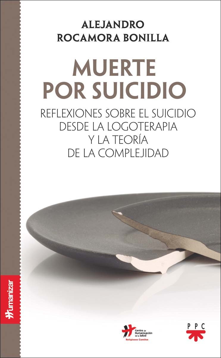 Imagem 0 de Muerte por suicidio: Reflexiones sobre el suicidio desde la logoterapia y la teoría de la complejidad (Capa mole)