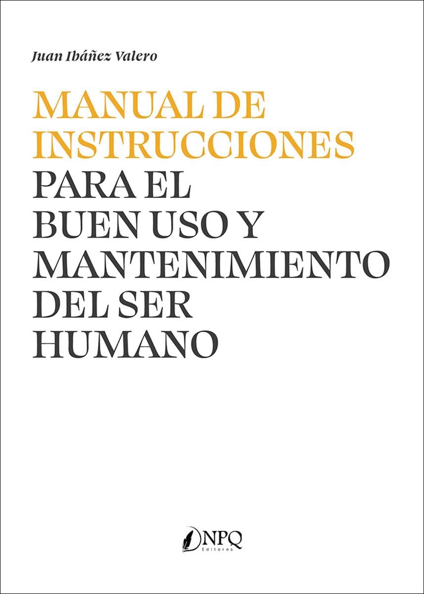 MANUAL DE INSTRUCCIONES PARA EL BUEN USO Y MANTENIMIENTO DEL SER HUMANO (Capa mole com abas) 1