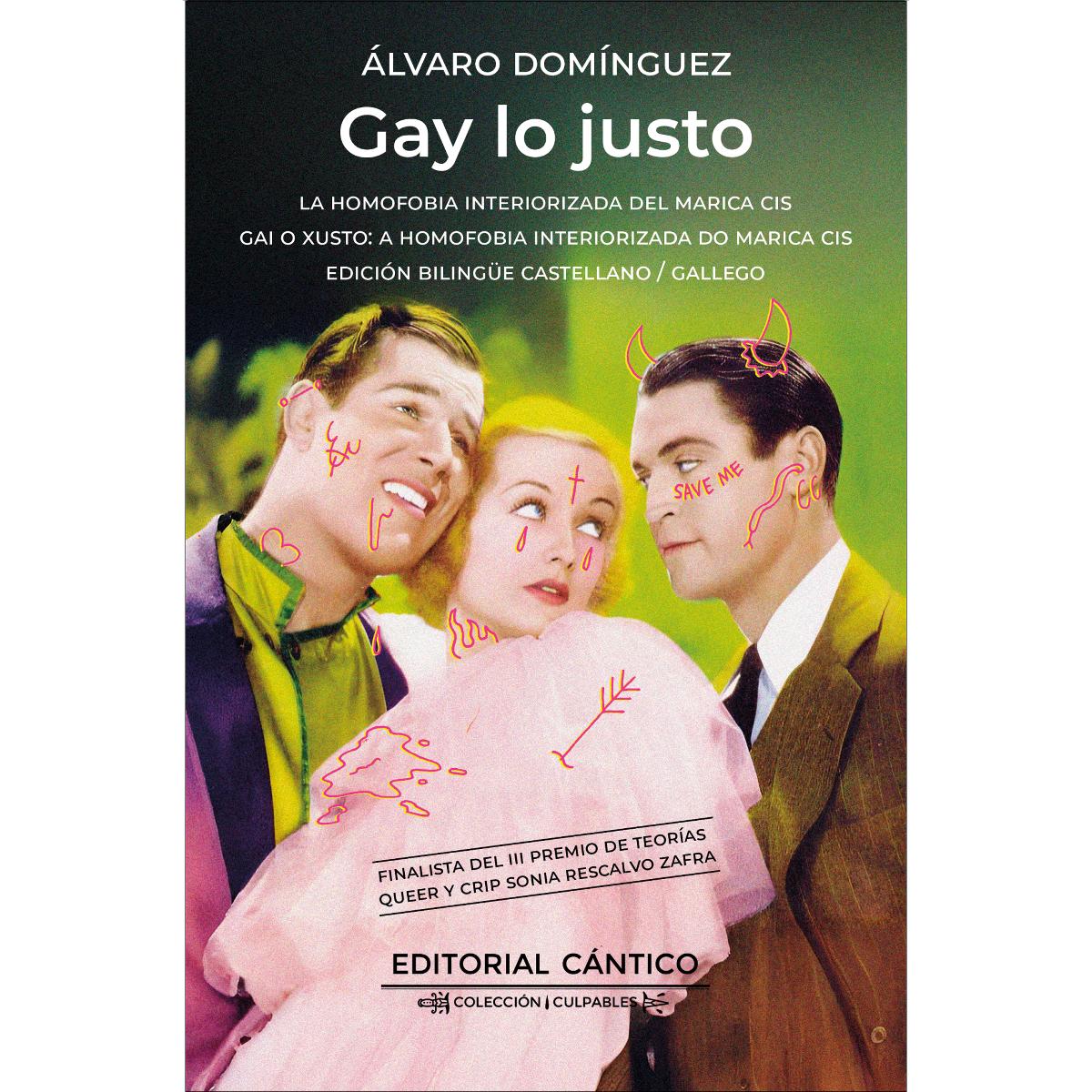 Gay lo justo: La homofobia interiorizada del marica CIS (Capa mole) 1
