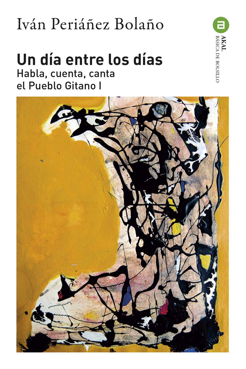 Imagem 0 de Un día entre los días: Habla, cuenta, canta el Pueblo Gitano I (Bolso) (Capa mole)