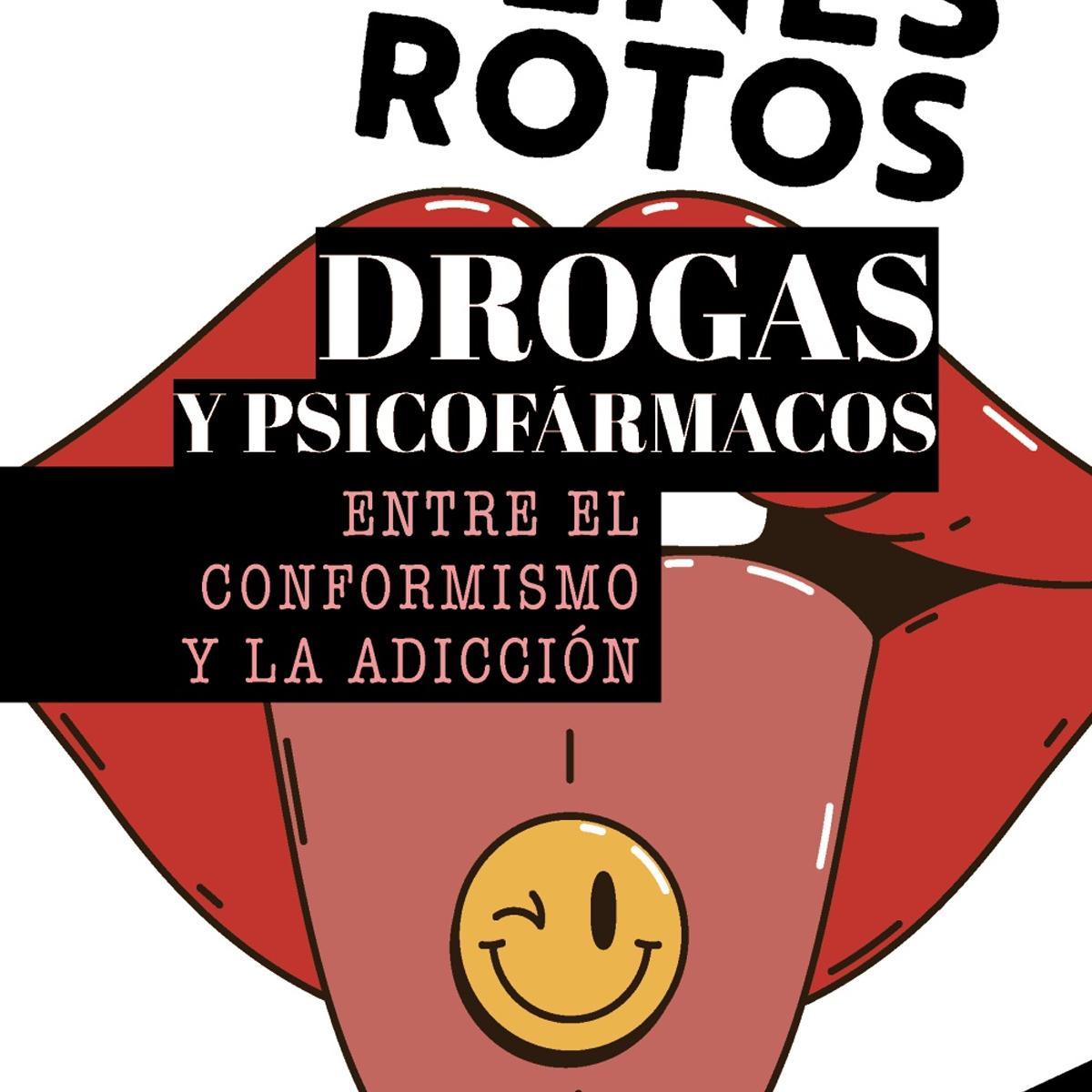 Portada de Jóvenes rotos: Drogas y psicofármacos: entre el conformismo y la adicción