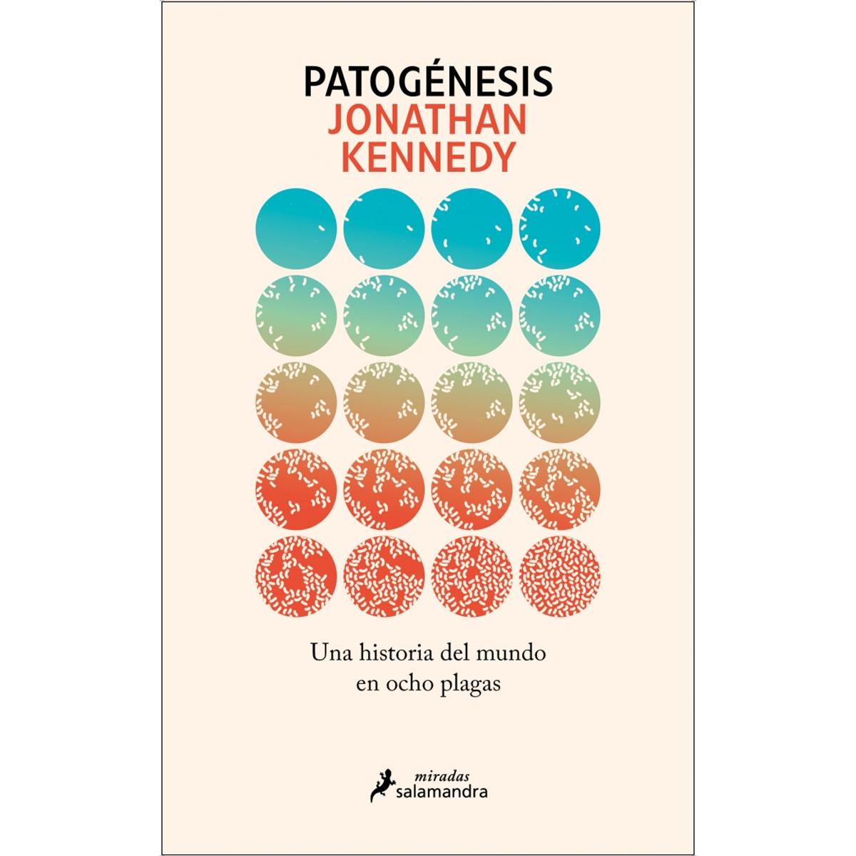 Patogénesis: Una historia del mundo en ocho plagas (Capa mole) 1
