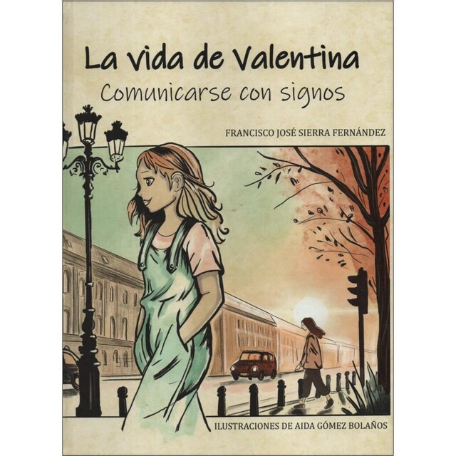 Imagem 0 de LA VIDA DE VALENTINA: COMUNICARSE CON SIGNOS (Capa dura)
