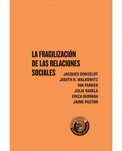 La fragilización de las relaciones sociales 1