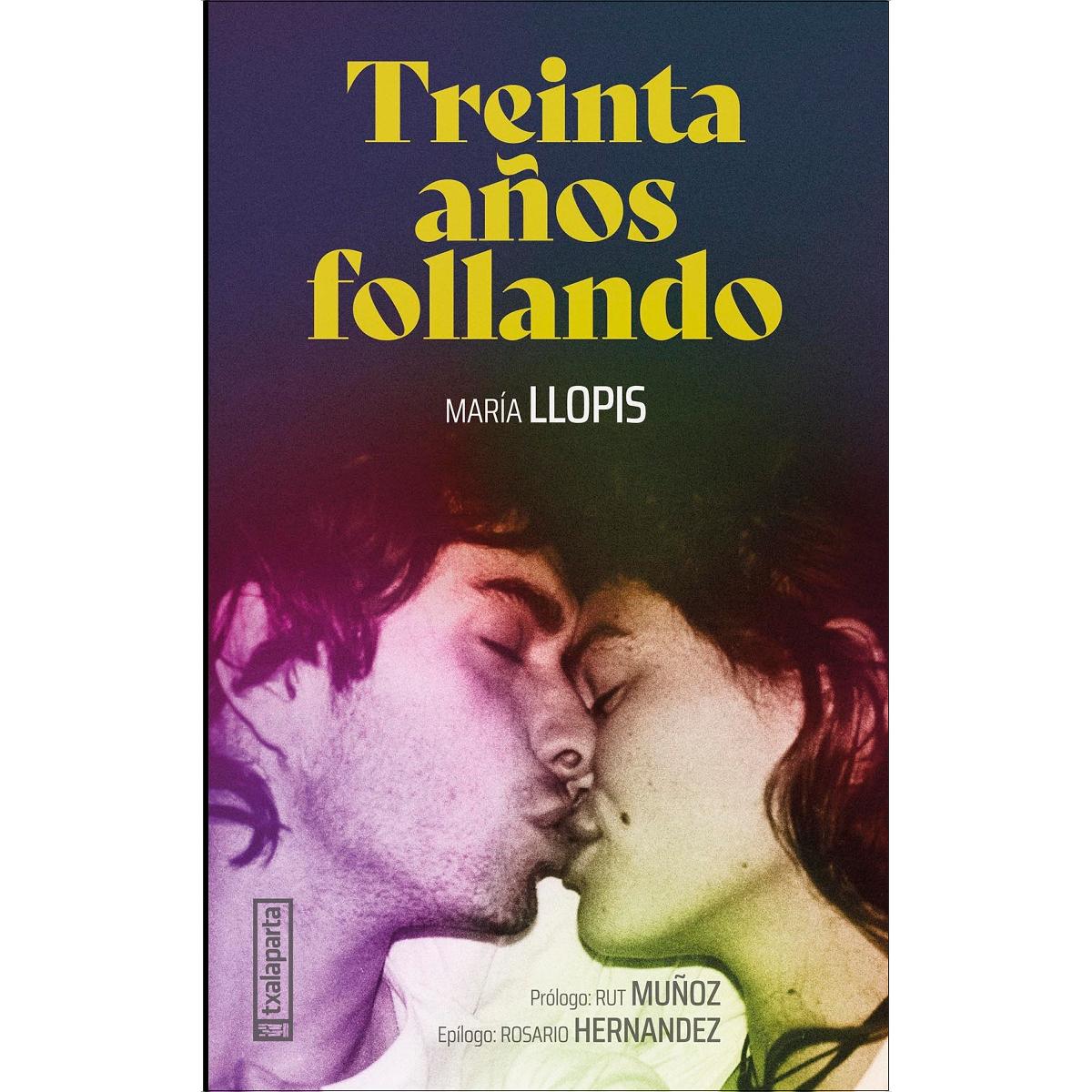 Treinta años follando (Capa mole com abas) 1