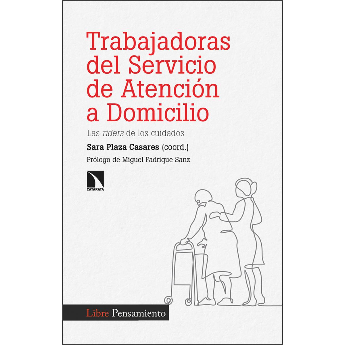 Imagem 0 de Trabajadoras del Servicio de Atención a Domicilio: Las riders de los cuidados (Capa mole)