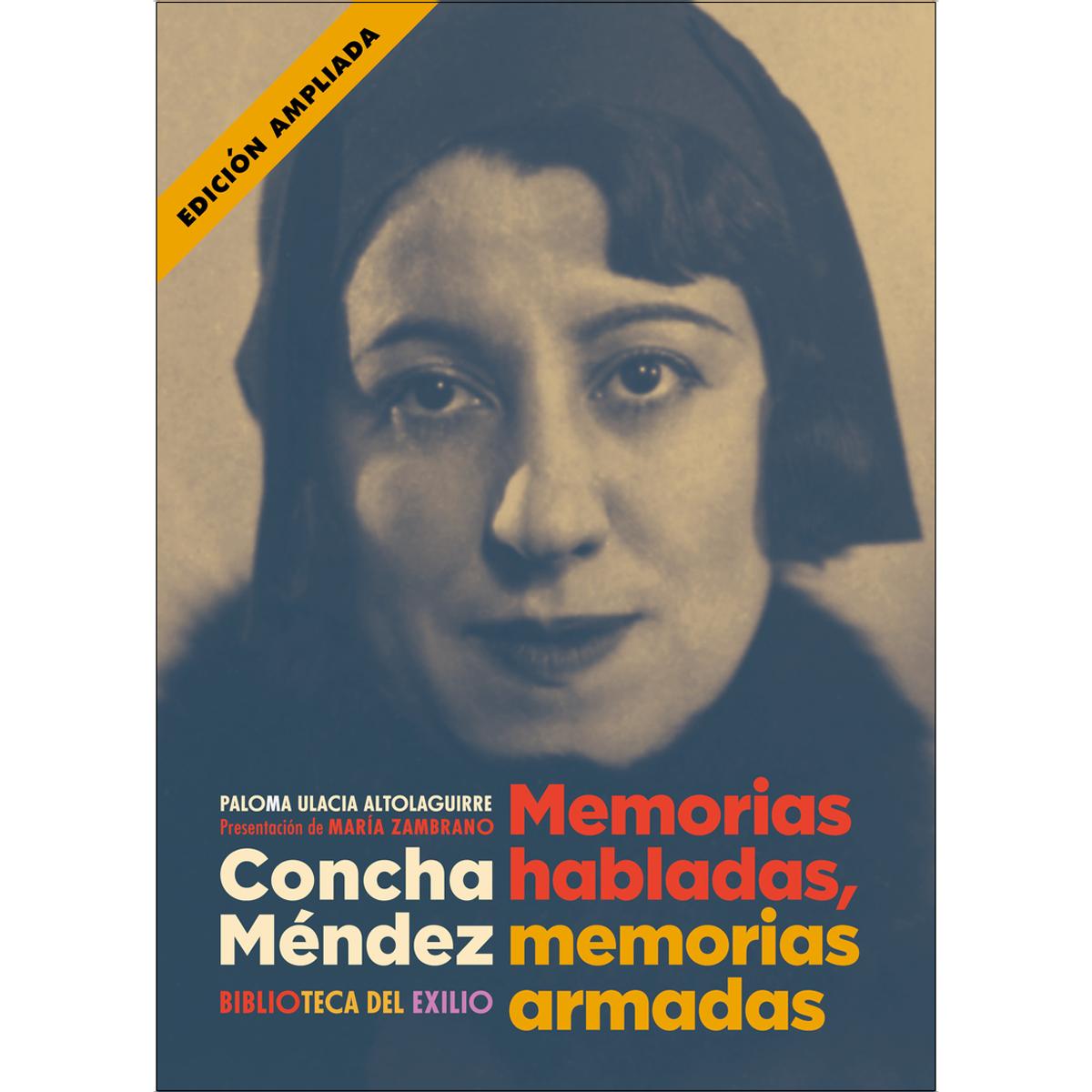 Concha Méndez. Memorias habladas, memorias armadas (Capa mole) 1