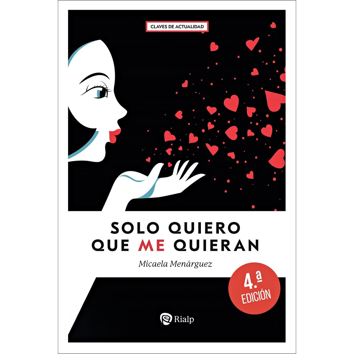 Imagem 0 de Solo quiero que me quieran: Tesoros y trampas del sexo y del amor (Capa mole)