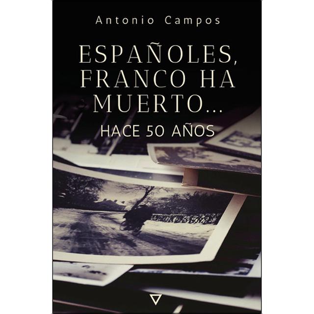 Españoles, Franco ha muerto...: Hace 50 años (Capa mole com abas) 1